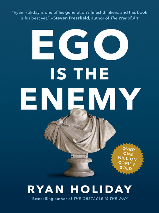 Title details for Ego Is the Enemy by Ryan Holiday - Available